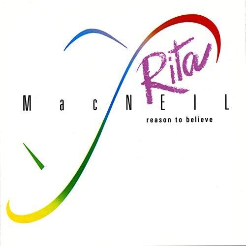 Macneil, Rita: Reason To Believe