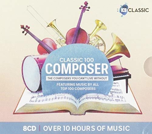 Classic 100: Composer / Various: Classic 100: Composer / Various (Limited Deluxe Boxset)