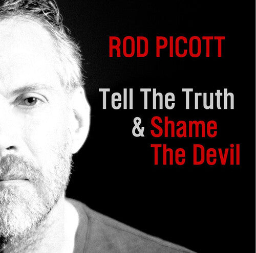 Picott, Rod: Tell The Truth & Shame The Devil