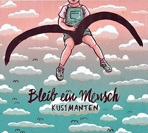 Kusimanten: Bleib Ein Mensch