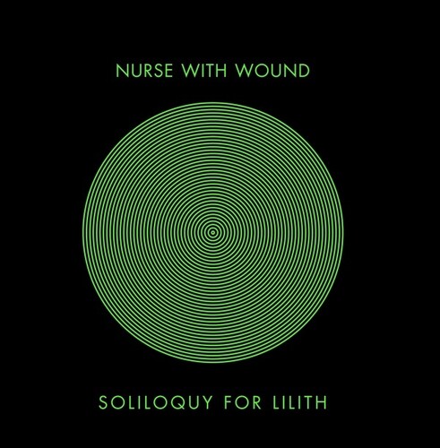 Nurse with Wound: Soliloquy for Lilith