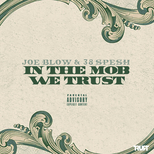 Joe Blow & 38 Spesh: In the Mob We Trust