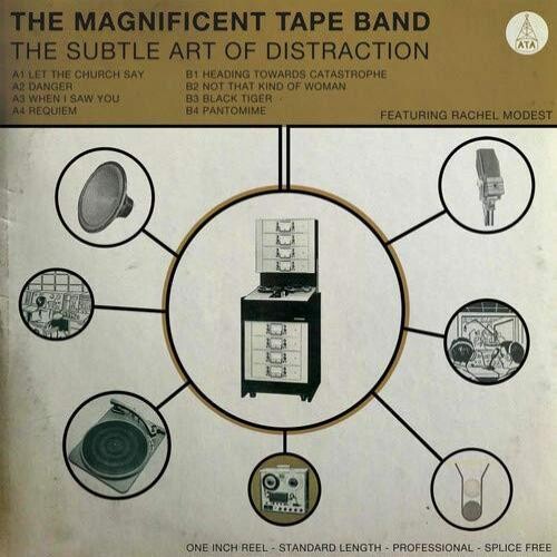 Magnificent Tape Band: The Subtle Art Of Distraction
