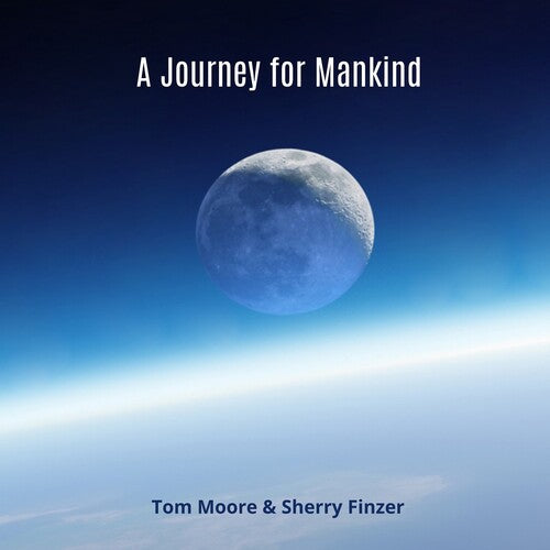 Moore, Tom / Sherry, Finzer: Journey For Mankind