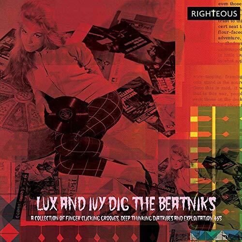 Lux & Ivy's Dig the Beatniks: Collection of Finger: Lux & Ivy's Dig The Beatniks: Collection Of Finger Lickin Grooves, Deep Thinkin Diatribes, Exploitation 45s / Various