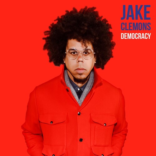 Clemons, Jake: Democracy / Consumption Town