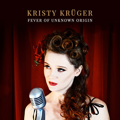 Kruger, Kristy: Fever Of Unknown Origin