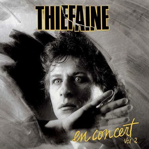 Thiefaine, Hubert-Felix: En Concert Vol. 2 [Remastered]