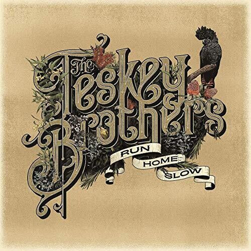 Teskey Brothers: Run Home Slow