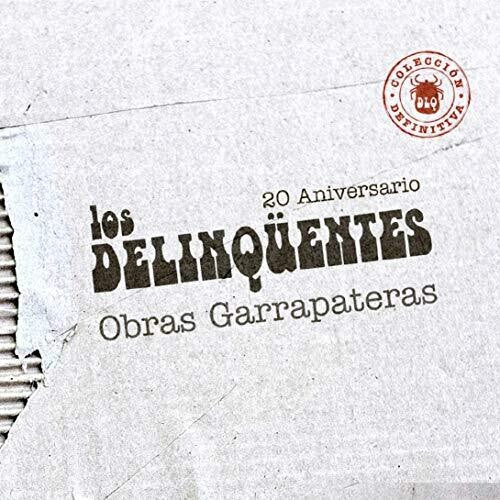 Los Delinquentes: Obras Garrapateras-Coleccion Definitiva