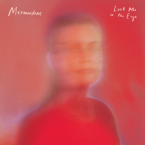 Mermaidens: Look Me In The Eye (Color Vinyl)