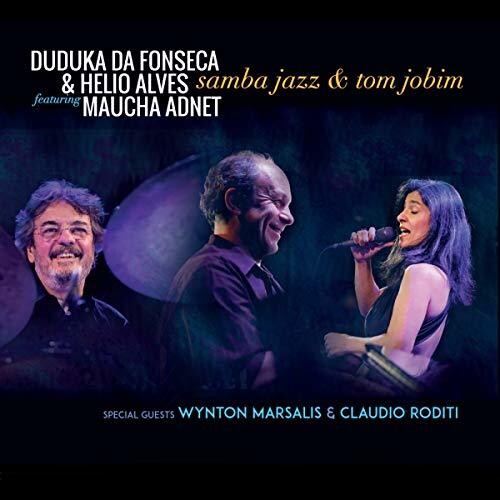 Duduka Da Fonseca / Helio Alves: Samba Jazz & Tom Jobim