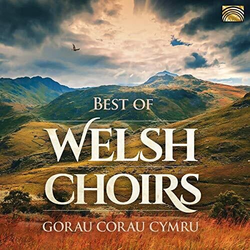 Best of Welsh Choirs / Various: Best of Welsh Choirs