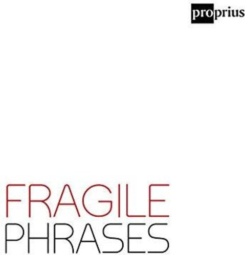 Fragile Phrases / Various: Fragile Phrases