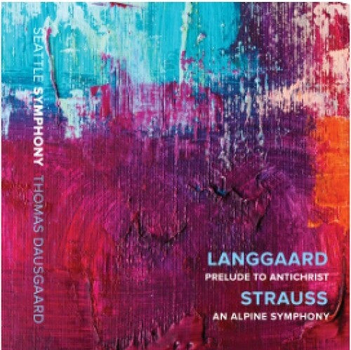 Langgaard / Dausgaard / Seattle Symphony: Prelude to Antichri