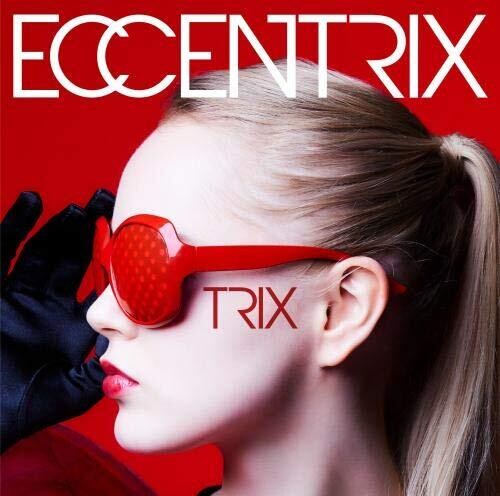 Trix: Eccentrix