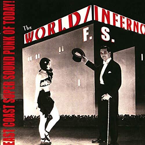 World / Inferno Friendship Society: East Coast Super Sound Punk Of Today