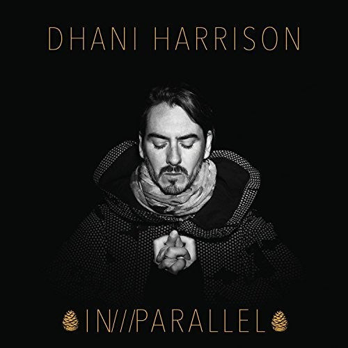 Dhani Harrison: IN///PARALLEL - COMPACT DISCS