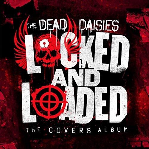 Dead Daises: Locked & Loaded