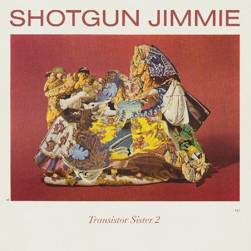 Shotgun Jimmie: Transistor Sister 2 - COMPACT DISCS
