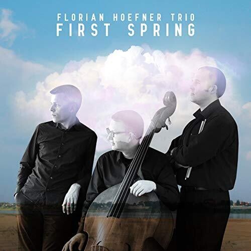 Hoefner, Florian: First Spring