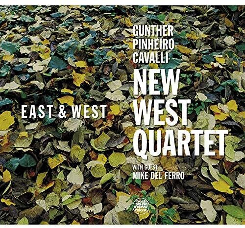 Gunther / Pinheiro / Cavalli: New West Quartet