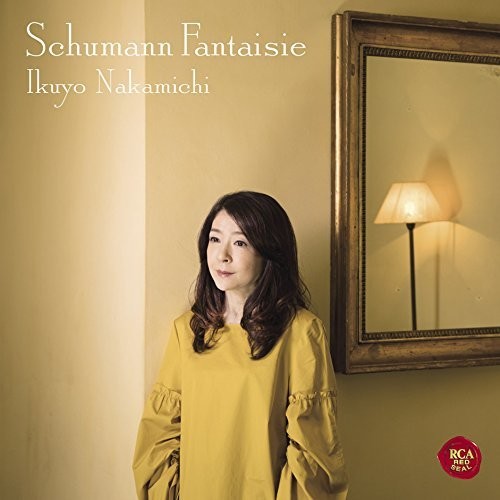 Nakamichi, Ikuyo: Schumann: Fantasie - SUPER-AUDIO CD