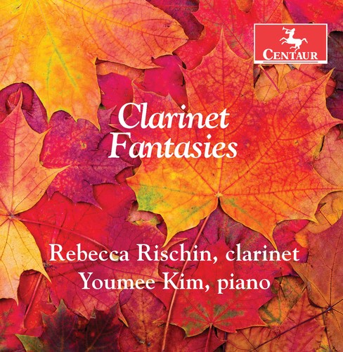 Baermann / Rischin / Kim: Clarinet Fantasies