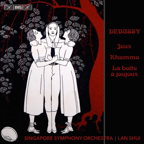 Debussy / Singapore Symphony Orch / Shui: Jeux Khamma & la Boite a Joujoux - SUPER-AUDIO CD