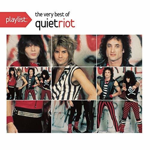 Quiet Riot: Playlist: The Very Best Of Quiet Riot