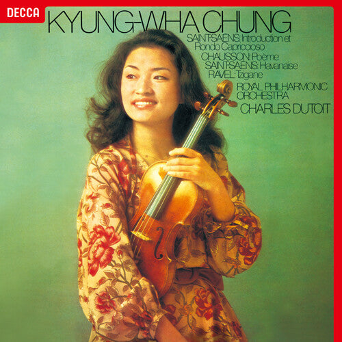 Kyung-Wha, Chung: Saint-saens Chausson Ravel