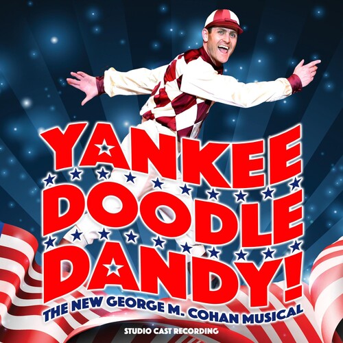 Yankee Doodle Dandy! (Studio Cast Recording): Yankee Doodle Dandy! (Studio Cast Recording)