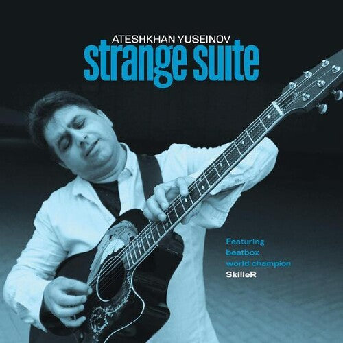 Yuseinov, Ateshkhan: Strange Suite