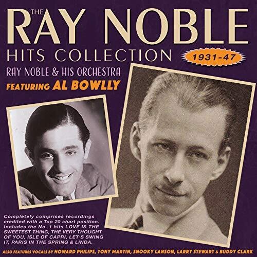 Noble, Ray & His Orchestra: Hits Collection 1931-47