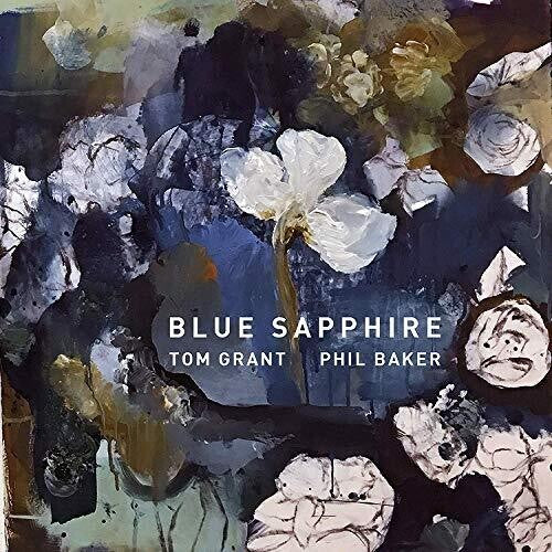 Grant, Tom / Baker, Phil: Tom Grant & Phil Baker - Blue Sapphire