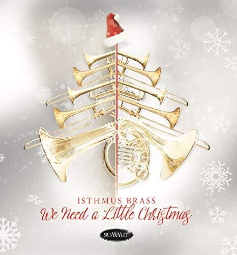 Isthmus Brass: We Need A Little Christmas