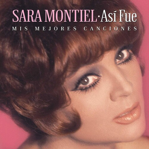 Montiel, Sara: Asi Fue: Mis Mejores Canciones