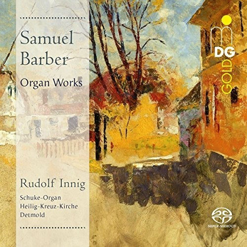 Barber / Innig: Organ Works - SUPER-AUDIO CD