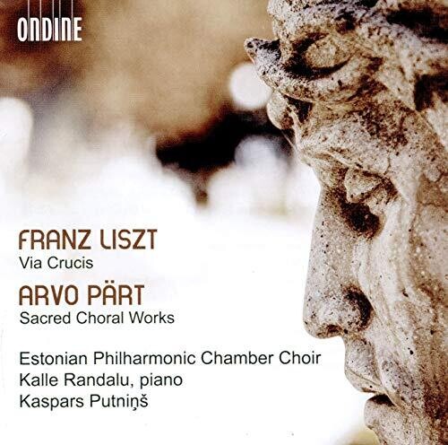 Liszt / Estonian Philharmonic Chamber Choir: Via Crucis / Sacred Choral Work