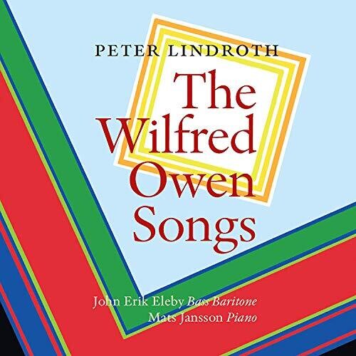 Lindroth / Eleby / Asahara: Wilfred Owen Songs