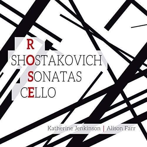 Shostakovich / Jenkinson / Farr: Cello Sonatas