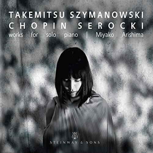 Chopin / Arishima: Works for Solo Piano