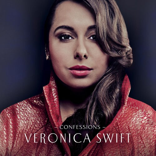 Swift, Veronica: Confessions