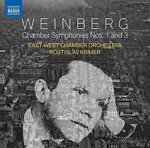 Weinberg / Krimer / East-West Chamber Orch: Chamber Symphonies 1 & 3