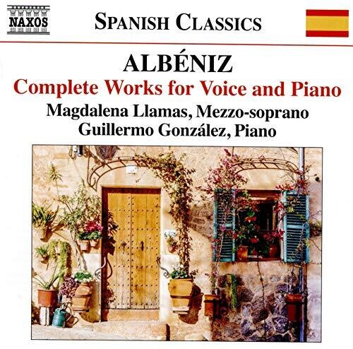 Albeniz / Llamas / Gonzalez: Complete Voice & Piano