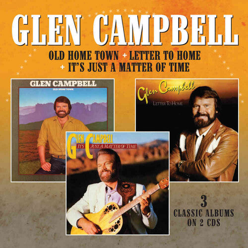 Campbell, Glen: Old Home Town / Letter To Home / It'S Just A Matter Of Time