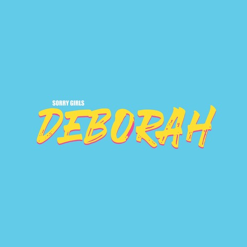 Sorry Girls: Deborah