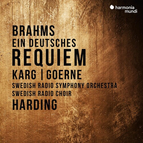 Swedish Radio Symphony Orchestra / Harding, Daniel: Brahms: Ein Deutsches Requiem