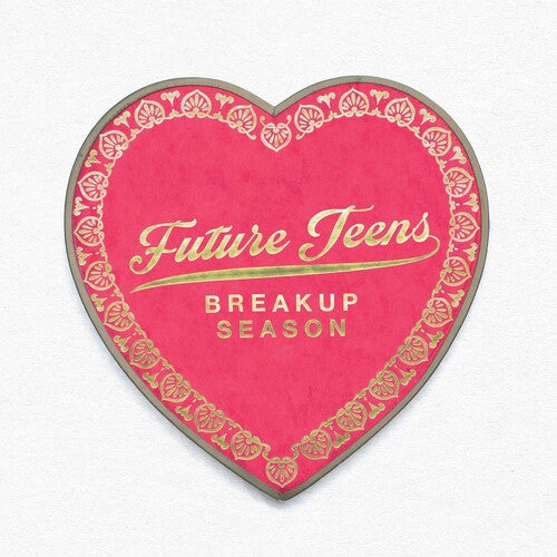 Future Teens: Breakup Season