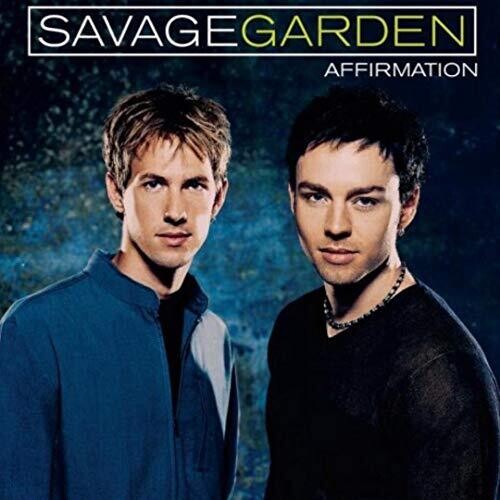 Savage Garden: Affirmation